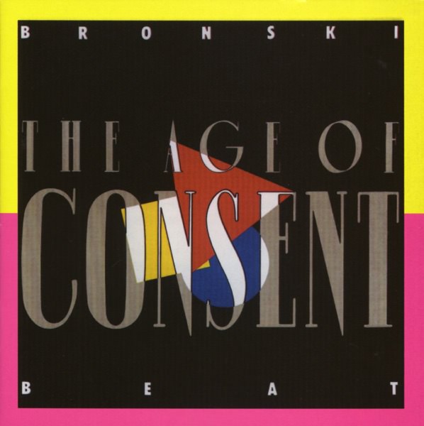 The Age of Consent by Bronski Beat