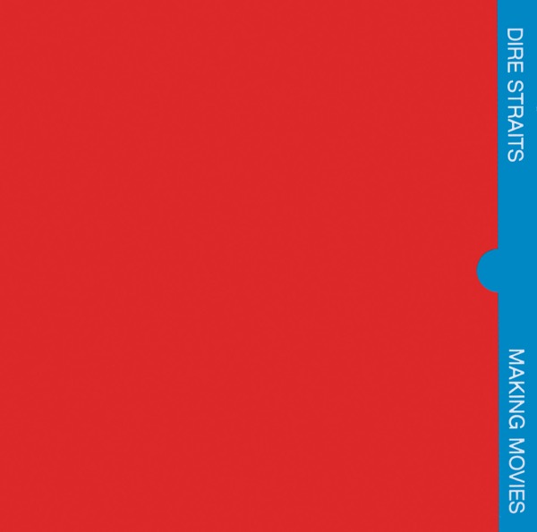 Making Movies by Dire Straits