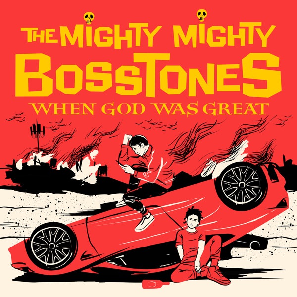 When God Was Great by The Mighty Mighty Bosstones