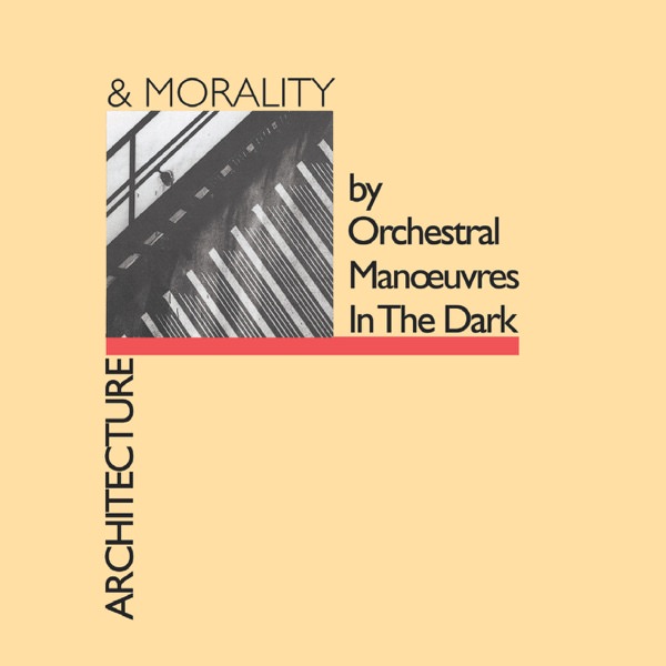 Architecture & Morality by Orchestral Manoeuvres in the Dark