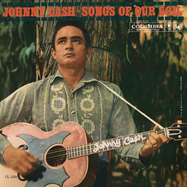 Songs of Our Soil by Johnny Cash