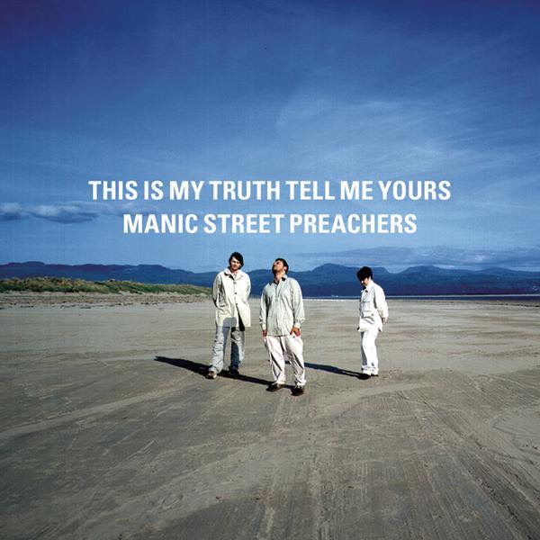 This Is My Truth Tell Me Yours by Manic Street Preachers
