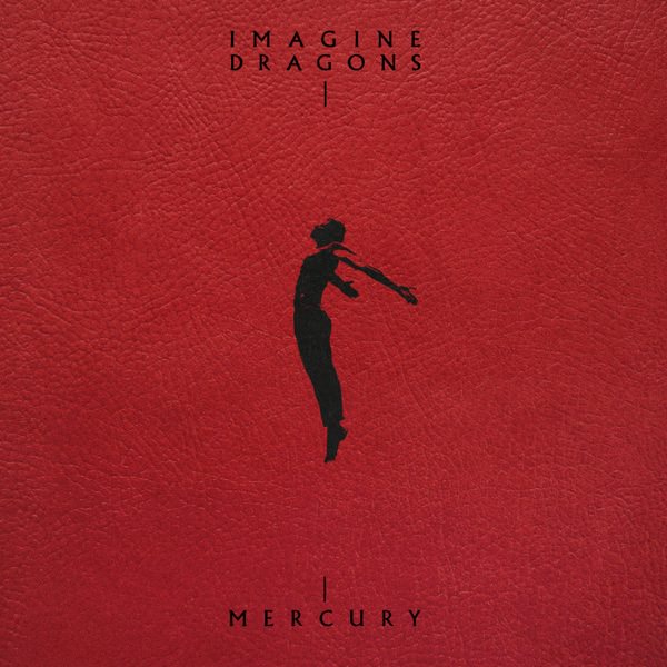 Mercury - Act 2 by Imagine Dragons