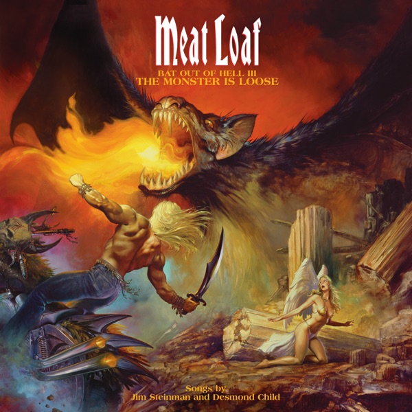 Bat Out of Hell III: The Monster is Loose by Meat Loaf