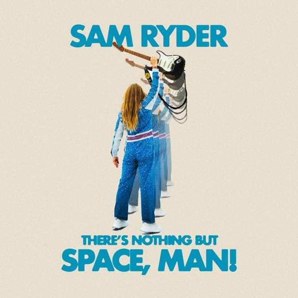 There's Nothing But Space, Man! by Sam Ryder