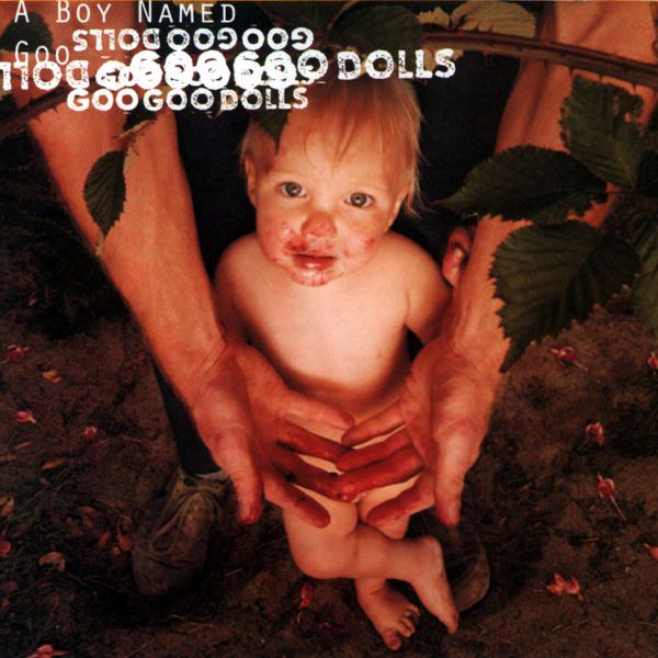 A Boy Named Goo by The Goo Goo Dolls