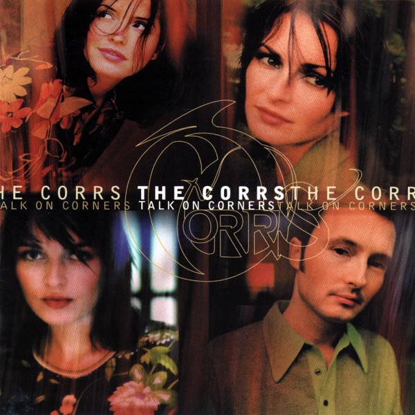 Talk On Corners by The Corrs