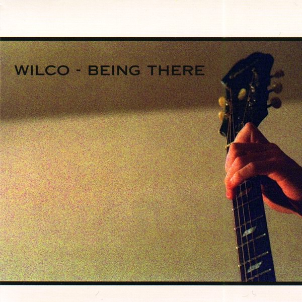 Being There by Wilco