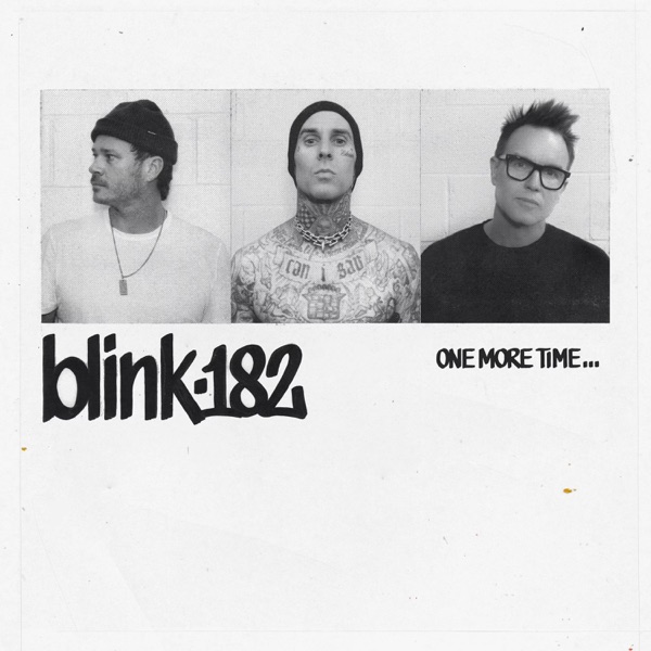 ONE MORE TIME... by blink-182