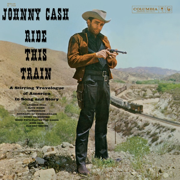 Ride This Train by Johnny Cash