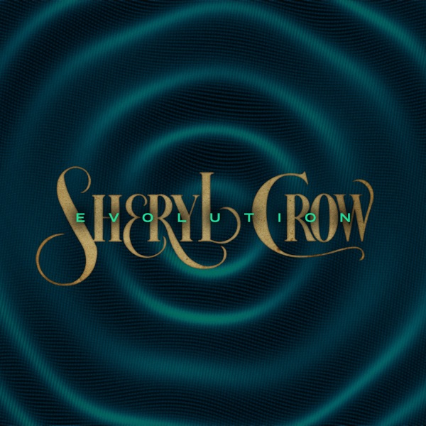 Evolution by Sheryl Crow