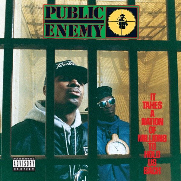It Takes a Nation of Millions to Hold Us Back by Public Enemy