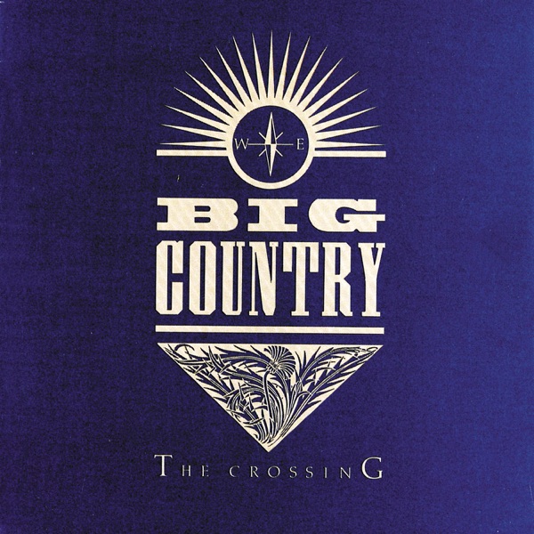 The Crossing by Big Country