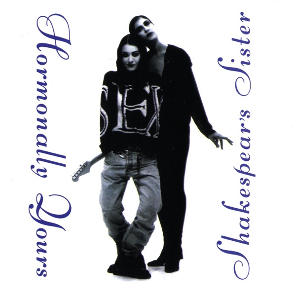 Hormonally Yours by Shakespears Sister