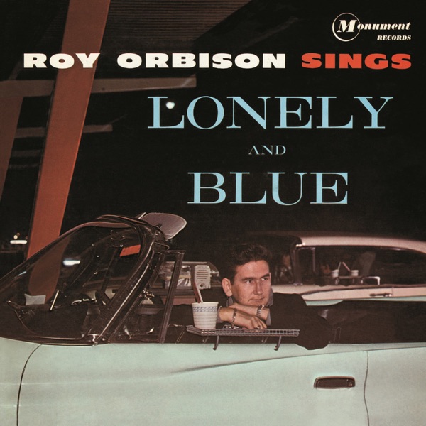 Lonely and Blue by Roy Orbison