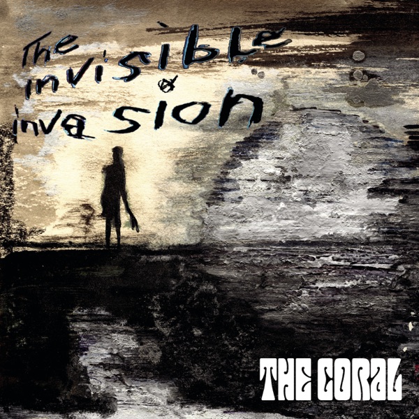 The Invisible Invasion by The Coral