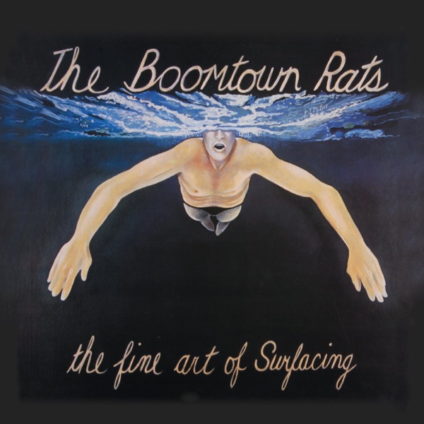 The Fine Art of Surfacing by The Boomtown Rats