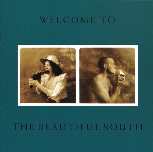 Welcome to the Beautiful South by The Beautiful South