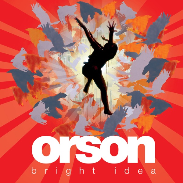 Bright Idea by Orson