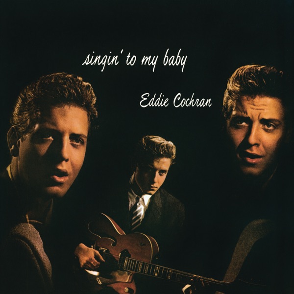Singin' To My Baby by Eddie Cochran