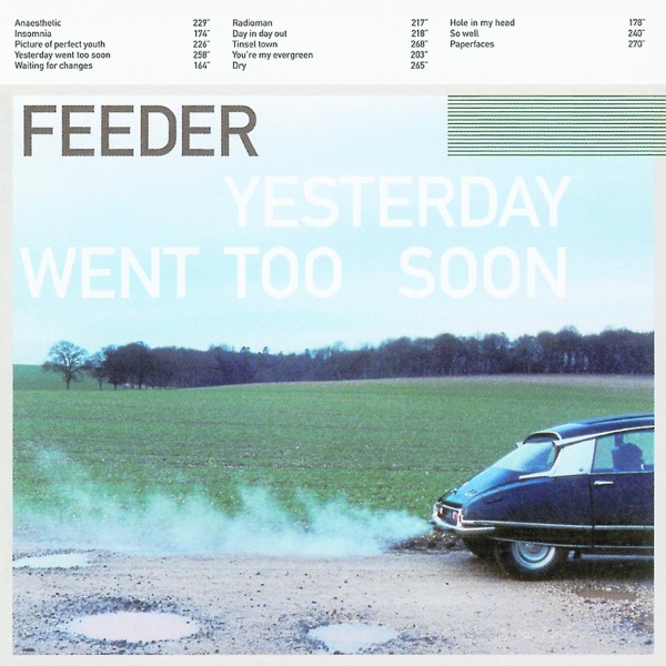 Yesterday Went Too Soon by Feeder